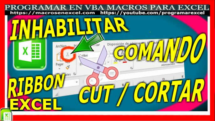 Inhabilitar comando Cortar - CUT - Modificar Ribbon de Excel